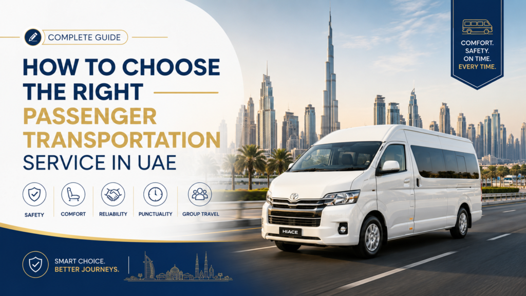 Choose the Right Passenger Transportation Service in UAE